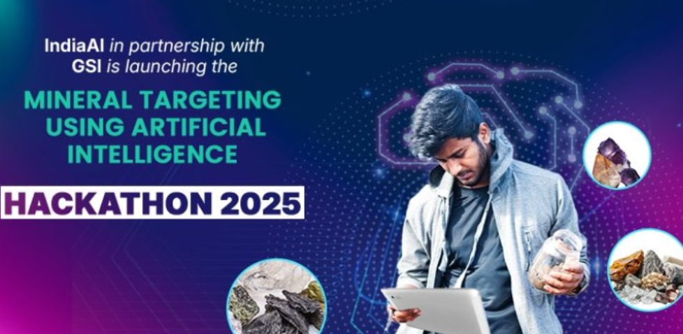 IndiaAI and GSI Unveil 'IndiaAI Hackathon 2025' to Transform Mineral Targeting with AI.