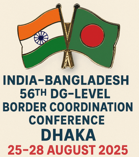 India-Bangladesh Holded 56th DG-Level Border Coordination Conference in Dhaka from 25–28 August 2025.