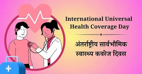 International Universal Health Coverage Day 2025 Observed.